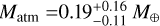 Mathematical equation: ${M_{{\rm{atm}}}} = 0.19_{ - 0.11}^{ + 0.16}{M_ \oplus }$