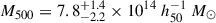 Mathematical equation: $ M_{500}=7.8_{-2.2}^{+1.4} \times 10^{14}\ h_{50}^{-1}\ M_{\odot} $