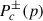 Mathematical equation: $ P^{\pm}_{c}(p) $