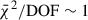 Mathematical equation: $ \bar\chi^2/\mathrm{DOF}\sim1 $