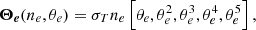 Mathematical equation: $$ \begin{aligned}&\boldsymbol{\Theta _e}(n_e, \theta _e) = \sigma _T n_e \left[ \theta _e , \theta _e^2 , \theta _e^3 , \theta _e^ 4, \theta _e^5 \right], \end{aligned} $$
