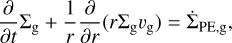 Mathematical equation: $\frac{\partial}{\partial t} \Sigma_{\mathrm{g}}+\frac{1}{r} \frac{\partial}{\partial r}\left(r \Sigma_{\mathrm{g}} v_{\mathrm{g}}\right)=\dot{\Sigma}_{\mathrm{PE}, \mathrm{g}},$
