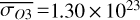 Mathematical equation: $\overline {{\sigma _{O3}}} = 1.30 \times {10^{23}}$