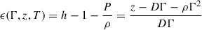 Mathematical equation: $ \epsilon(\Gamma, z, T) = h -1 - {P \over \rho} = {z-D\Gamma - \rho \Gamma^{2} \over D\Gamma} $