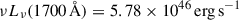Mathematical equation: $ \nu L_\nu (1700\,\AA) = 5.78 \times 10^{46}\,\mathrm{erg\,s^{-1}} $