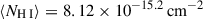 Mathematical equation: $ \langle N_{\mathrm{H}{\small { {\text{ I}}}}} \rangle = 8.12 \times 10^{-15.2}\,\mathrm{cm}^{-2} $