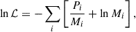 Mathematical equation: $$ \begin{aligned} \ln \mathcal{L} = -\sum _i \left[\frac{P_i}{M_i} + \ln M_i\right], \end{aligned} $$