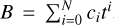 Mathematical equation: $B = \sum\nolimits_{i = 0}^N {{c_i}{t^i}} .$