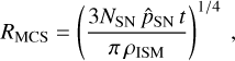 Mathematical equation: $R_{\mathrm{MCS}}=\left(\frac{3 N_{\mathrm{SN}} \hat{p}_{\mathrm{SN}} t}{\pi \rho_{\mathrm{ISM}}}\right)^{1 / 4},$
