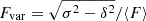 Mathematical equation: $ F_{\mathrm{var}}=\sqrt{{\sigma}^2-{\delta}^2}/{{\langle}F{\rangle}} $