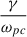 Mathematical equation: $ \frac{\gamma}{\omega_{pc}} $