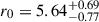 Mathematical equation: $ r_0 = 5.64^{+0.69}_{-0.77} $