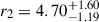 Mathematical equation: $ r_2 = 4.70^{+1.60}_{-1.19} $