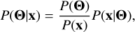 Mathematical equation: $\[P(\boldsymbol{\Theta} {\mid} \mathbf{x})=\frac{P(\boldsymbol{\Theta})}{P(\mathbf{x})} P(\mathbf{x} {\mid} \boldsymbol{\Theta}),\]$