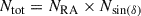 Mathematical equation: $$ \begin{aligned} N_{\mathrm{tot}} = N_{\mathrm{RA}} \times N_{\sin (\delta )} \end{aligned} $$