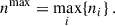 Mathematical equation: $$ \begin{aligned} n^{\mathrm{max}} = \max _i \{ n_i \} \,. \end{aligned} $$