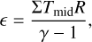 Mathematical equation: $\epsilon=\frac{\Sigma T_{\text {mid }} R}{\gamma-1},$