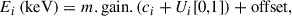 Mathematical equation: $$ \begin{aligned} E_i\,(\mathrm{keV}) = m.\mathrm{gain} .(c_i+U_i{[0,1]}) + \mathrm{offset} , \end{aligned} $$