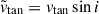 Mathematical equation: $ \tilde{v}_{\tan} = v_{\tan} \sin i $