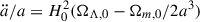 Mathematical equation: $ \ddot{a}/a = H_0^2 (\Omega_{\Lambda,0} - \Omega_{m,0}/2a^3) $