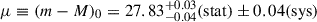 Mathematical equation: $ \mu \equiv (m-M)_0 = 27.83^{+0.03}_{-0.04}\mathrm{(stat)}\pm0.04\mathrm{(sys)} $