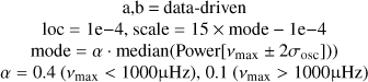 Mathematical equation: $\begin{gathered} \mathrm{a}, \mathrm{~b}=\text { data-driven } \\ \text { loc }=1 \mathrm{e}-4, \text { scale }=15 \times \text { mode }-1 \mathrm{e}-4 \\ \text { mode } \left.=\alpha \cdot \text { median }\left(\operatorname{Power}\left[v_{\max } \pm 2 \sigma_{\mathrm{osc}}\right]\right)\right) \\ \alpha=0.4\left(v_{\max }<1000 \mu \mathrm{~Hz}\right), 0.1\left(v_{\max }>1000 \mu \mathrm{~Hz}\right) \end{gathered}$