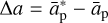 Mathematical equation: $\Delta a = \bar a_{\rm{p}}^ * - {{\bar a}_{\rm{p}}}$