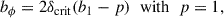 Mathematical equation: $$ \begin{aligned} b_\phi = 2 \delta _{\rm {crit}}(b_1-p)\;\; \mathrm{{with}}\;\; p = 1 , \end{aligned} $$