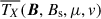Mathematical equation: $ \overline{T_X} (\boldsymbol{B}, B_{\mathrm{s}}, \mu, v) $