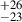 Mathematical equation: $ ^{+26}_{-23} $