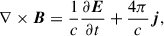 Mathematical equation: $$ \begin{aligned} \nabla \times \boldsymbol{B}&=\frac{1}{c}\frac{\partial \boldsymbol{E}}{\partial t}+\frac{4\pi }{c} \boldsymbol{j}, \end{aligned} $$