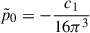 Mathematical equation: $ \tilde{p}_0=-\frac{c_1}{16\pi^3} $