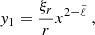 Mathematical equation: $$ \begin{aligned} y_1&= \frac{\xi _r}{r} x^{2-{\tilde{\ell }}} \; , \end{aligned} $$