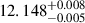 Mathematical equation: $ 12.148^{+0.008}_{-0.005} $
