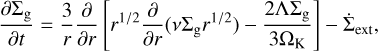 Mathematical equation: $\[\frac{\partial \Sigma_{\mathrm{g}}}{\partial t}=\frac{3}{r} \frac{\partial}{\partial r}\left[r^{1 / 2} \frac{\partial}{\partial r}\left(v \Sigma_{\mathrm{g}} r^{1 / 2}\right)-\frac{2 \Lambda \Sigma_{\mathrm{g}}}{3 \Omega_{\mathrm{K}}}\right]-\dot{\Sigma}_{\mathrm{ext}},\]$