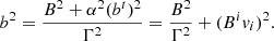 Mathematical equation: $$ \begin{aligned} b^2=\frac{B^2+\alpha ^2(b^t)^2}{\Gamma ^2}=\frac{B^2}{\Gamma ^2}+(B^i v_i)^2. \end{aligned} $$