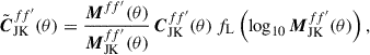 Mathematical equation: $$ \begin{aligned} \tilde{\boldsymbol{C}}^{ff^{\prime }}_{\mathrm{JK} }(\theta ) = \frac{\boldsymbol{M}^{ff^{\prime }}(\theta )}{\boldsymbol{M}^{ff^{\prime }}_{\mathrm{JK} }(\theta )}\,\boldsymbol{C}^{ff^{\prime }}_{\mathrm{JK} }(\theta )\,f_{\mathrm{L} }\left(\log _{10}\boldsymbol{M}^{ff^{\prime }}_{\mathrm{JK} }(\theta )\right), \end{aligned} $$