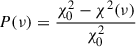 Mathematical equation: $$ \begin{aligned} P(\nu ) = \frac{\chi ^2_0 - \chi ^2(\nu )}{\chi ^2_0} \end{aligned} $$
