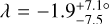 Mathematical equation: $\lambda = - 1.9_{ - 7.5}^{ + 7.1 \circ }$