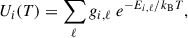 Mathematical equation: $$ \begin{aligned} U_i(T) = \sum _\ell g_{i,\ell } \ e^{-E_{i,\ell }/k_{\rm B}T}, \end{aligned} $$