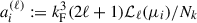 Mathematical equation: $ a^{(\ell)}_i:= k_{\mathrm{F}}^3(2\ell+1)\mathcal{L}_\ell(\mu_i)/N_k $