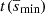 Mathematical equation: $ t(\overline{s}_{\text{min}}) $