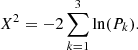 Mathematical equation: $$ \begin{aligned} X^2 = -2 \sum _{k=1}^{3} \ln (P_k). \end{aligned} $$
