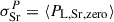 Mathematical equation: $ \sigma^{P}_\mathrm{{Sr}}=\langle P_{\mathrm{L, Sr, zero}} \rangle $
