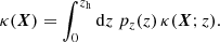 Mathematical equation: $$ \begin{aligned} \kappa (\boldsymbol{X}) = \int _0^{z_\mathrm{h} } \mathrm{d}z \ p_z(z) \, \kappa (\boldsymbol{X};z). \end{aligned} $$