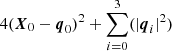 Mathematical equation: $ 4({\boldsymbol{X}_{0}}-{\boldsymbol{q}_{0}})^2+\sum_{i = 0}^3(|{\boldsymbol{q}_{i}}|^2) $