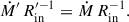 Mathematical equation: $$ \begin{aligned} \dot{M}^{\prime }\,R_{\rm in}^{\prime -1}&=\dot{M}\,R_{\rm in}^{-1}. \end{aligned} $$