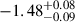 Mathematical equation: $ -1.48^{+0.08}_{-0.09} $