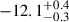 Mathematical equation: $ -12.1^{+0.4}_{-0.3} $