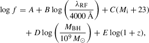 Mathematical equation: $$ \begin{aligned} \log f&= A + B \log \left( \frac{\lambda _{\text{RF}}}{4000\,{\AA }} \right) + C (M_\mathrm{i} + 23) \nonumber \\&\quad + D\log \left(\frac{M_{\mathrm{BH} }}{10^9\, M_\odot }\right) + E \log (1+z), \end{aligned} $$